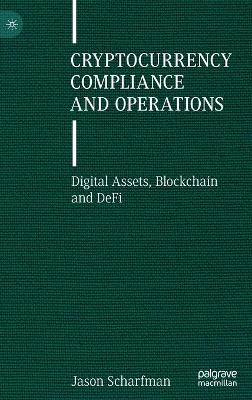 Book cover for Cryptocurrency Compliance and Operations