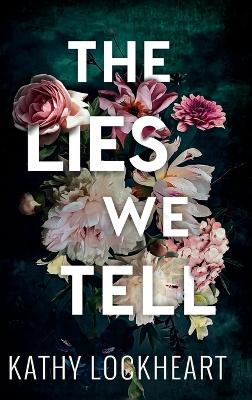 Book cover for The Lies We Tell