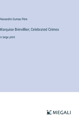 Book cover for Marquise Brinvillier; Celebrated Crimes