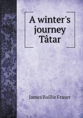 Book cover for A winter's journey Tâtar