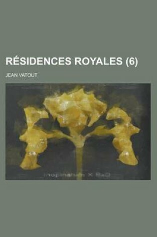 Cover of Residences Royales (6 )