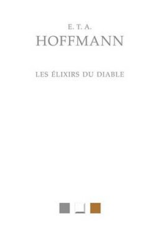 Cover of E.T.A. Hoffman, Les Elixirs Du Diable