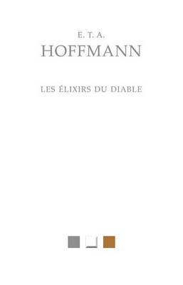 Book cover for E.T.A. Hoffman, Les Elixirs Du Diable