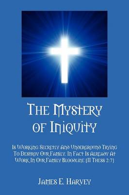 Book cover for The Mystery of Iniquity