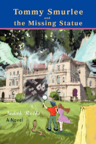 Cover of Tommy Smurlee and the Missing Statue