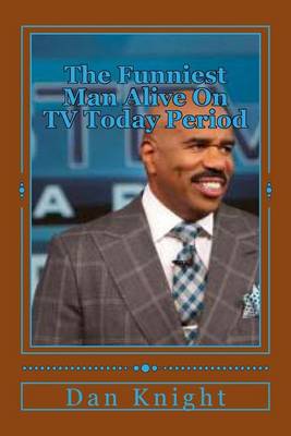 Cover of The Funniest Man Alive on TV Today Period