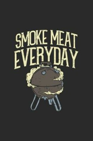 Cover of Smoke Meat Everdyday