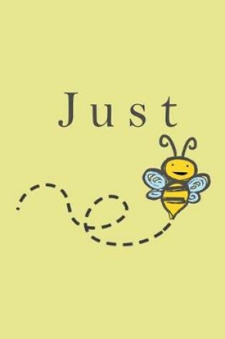Cover of Just Bee