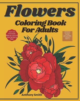 Book cover for Advanced Flowers Coloring Book For Adults