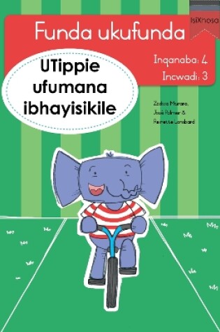 Cover of Funda ukufunda Inqanaba 4 (isiXhosa) 3: UTippie ufumana ibhayisikile