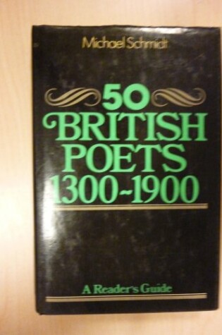 Cover of A Reader's Guide to Fifty British Poets 1300-1900