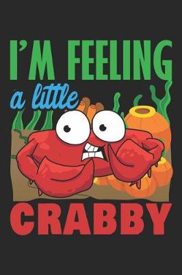 Book cover for I'm Feeling A Little Crabby