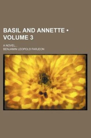 Cover of Basil and Annette (Volume 3); A Novel
