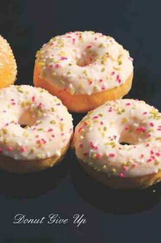 Cover of Donut Give Up