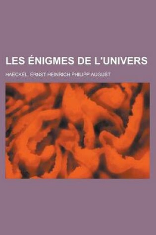Cover of Les Enigmes de L'Univers