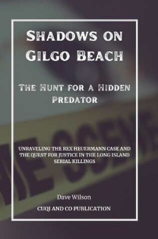 Cover of Shadows on Gilgo Beach - The Hunt for a Hidden Predator