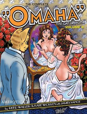 Book cover for Complete Omaha The Cat Dancer, The Vol.8