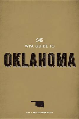 Book cover for The Wpa Guide to Oklahoma