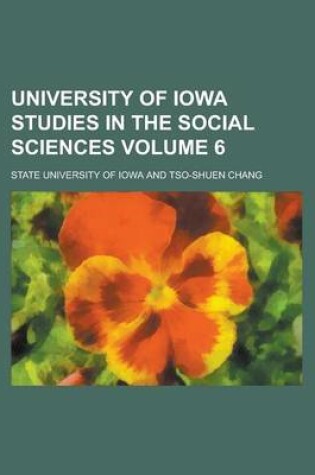 Cover of University of Iowa Studies in the Social Sciences Volume 6