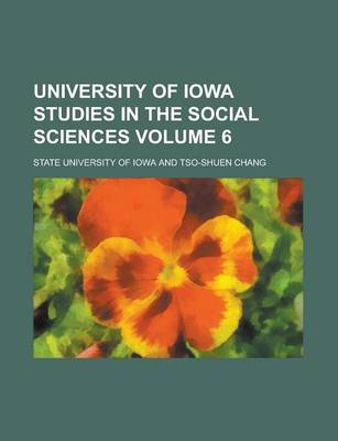 Book cover for University of Iowa Studies in the Social Sciences Volume 6