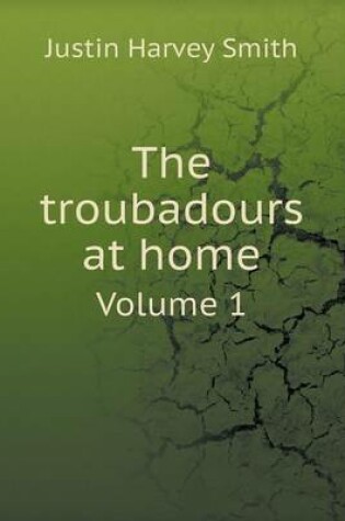 Cover of The troubadours at home Volume 1