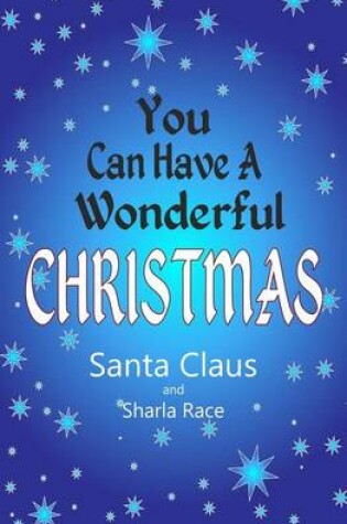 Cover of You Can Have A Wonderful Christmas