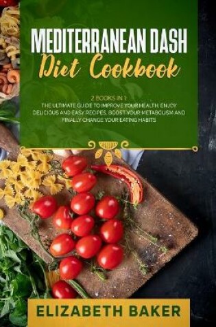 Cover of Mediterranean Dash Diet Cookbook