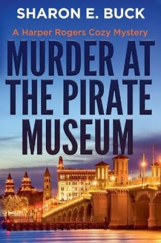 Cover of Murder at the Pirate Museum