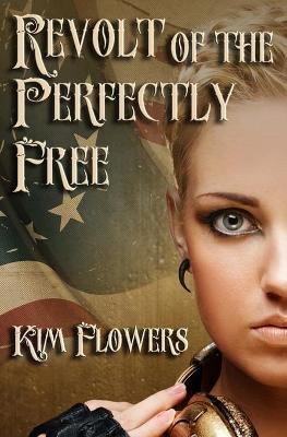 Book cover for Revolt of the Perfectly Free