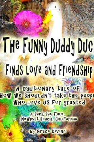 Cover of The Funny Duddy Duck finds love and friendship