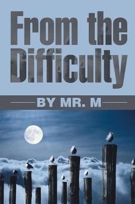 Book cover for From the Difficulty