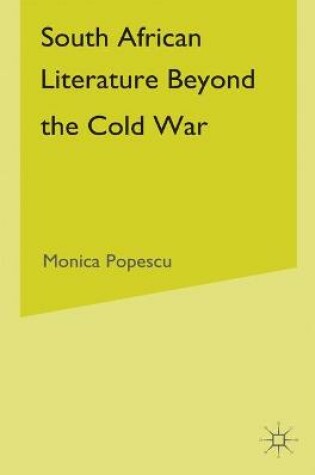 Cover of South African Literature Beyond the Cold War