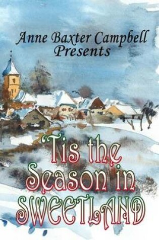 Cover of 'Tis the Season in Sweetland the Complete Series