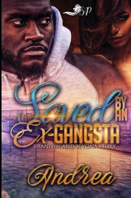 Book cover for Saved by An Ex-Gangsta