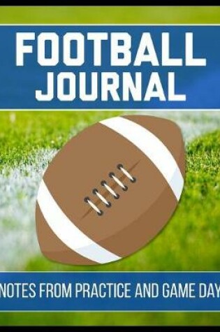 Cover of Football Journal Notes from Practice and Game Day