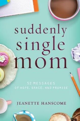 Cover of SUDDENLY SINGLE MOM