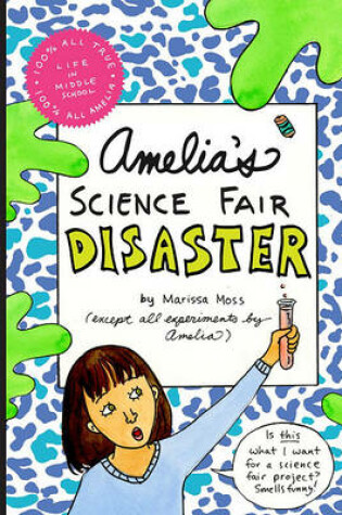 Cover of Amelia's Science Fair Disaster