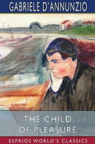 Cover of The Child of Pleasure (Esprios Classics)