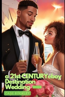 Book cover for A 21st Century E-Boy Destination Wedding