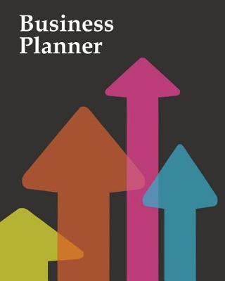 Book cover for Business Planner 8" x 10" - Planner, Organizer and Record-Keeper - Upwards