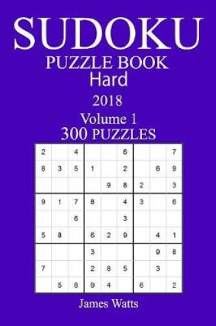 Cover of 300 Hard Sudoku Puzzle Book - 2018