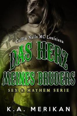 Book cover for Das Herz Meines Bruders - Coffin Nails MC Louisiana (gay romance)