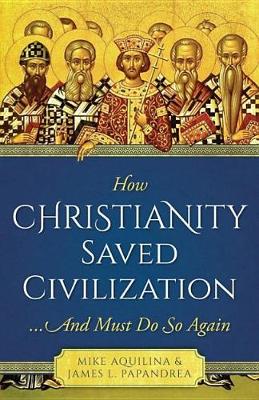 Book cover for How Christianity Saved Civilization