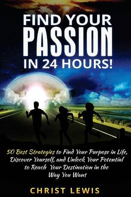 Book cover for Find Your Passion in 24 Hours!