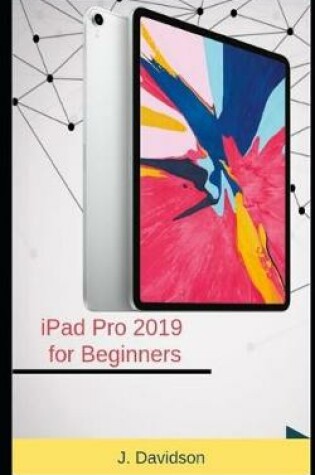 Cover of iPad Pro 2019 for Beginners