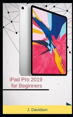 Book cover for iPad Pro 2019 for Beginners