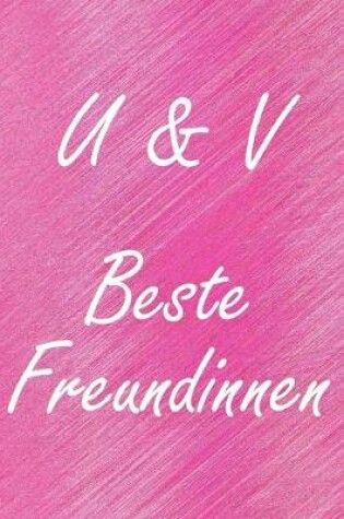 Cover of U & V. Beste Freundinnen