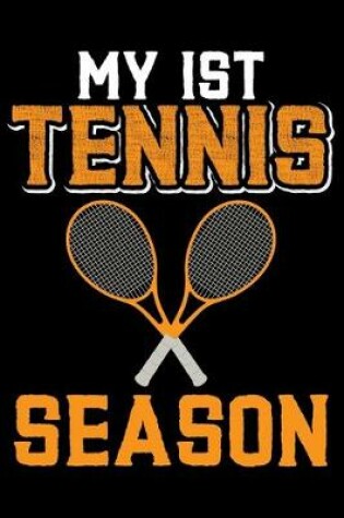 Cover of My 1st Tennis Season