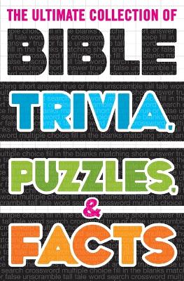 Book cover for The Ultimate Collection of Bible Trivia, Puzzles, and Facts