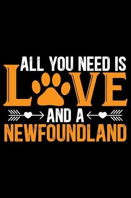 Book cover for All You Need Is Love and A Newfoundland